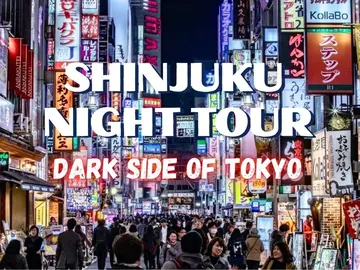 Shinjuku Night Tour: Discover the Hidden Secrets of Tokyo