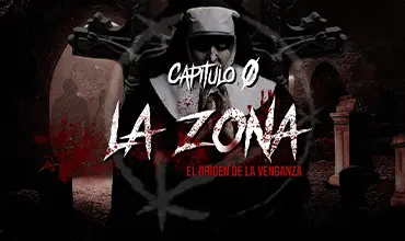 Capítulo 0 - La Zona: Descubre el origen de la venganza