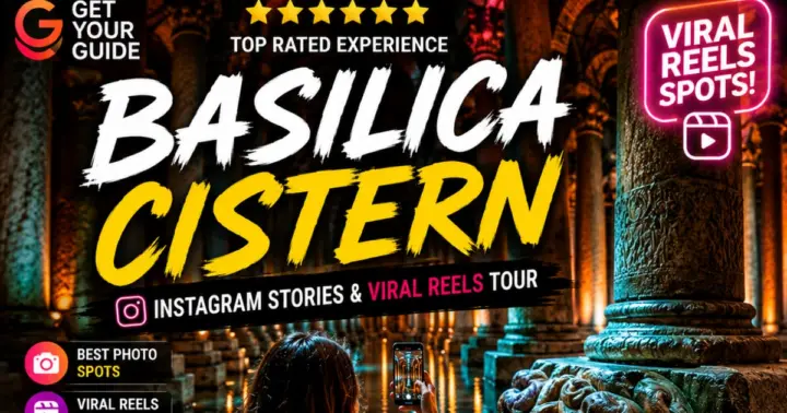 Estambul: tour de la Cisterna Basílica para historias de Instagram y los mejores reels